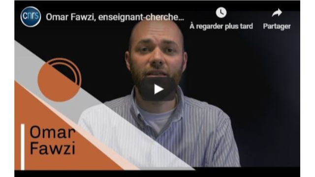 Vidéo de Omar FAWZI (Informatique, 1987), Talent CNRS 2019
