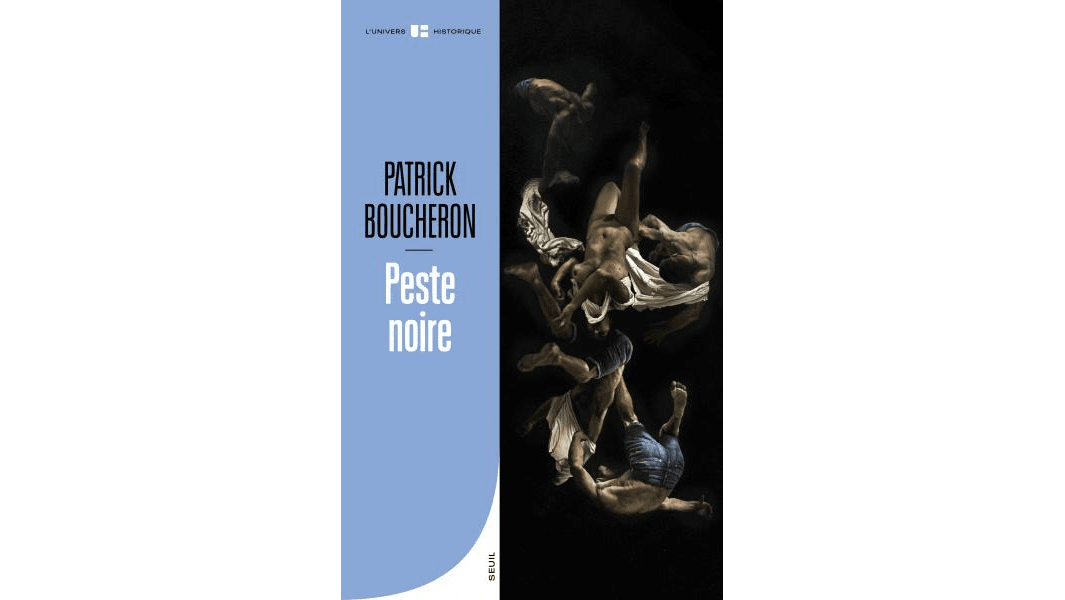 Patrick Boucheron publie Peste noire aux éditions du Seuil