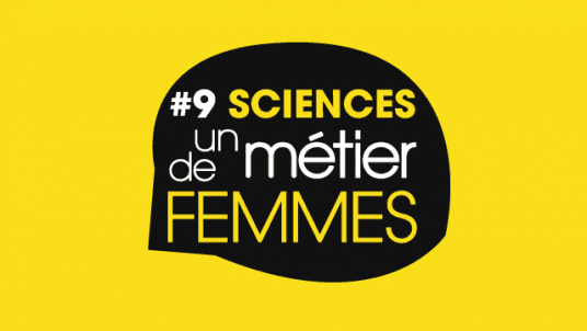 Sciences, un métier de femmes (9e édition)