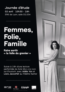Femmes, folie, famille : faire sortir « la folle du grenier »